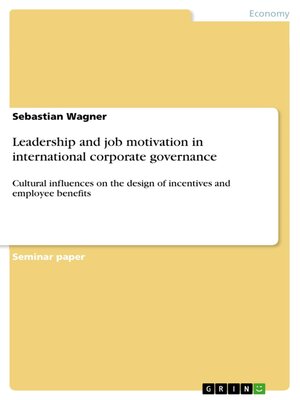 cover image of Leadership and job motivation in international corporate governance
